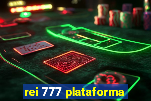 rei 777 plataforma